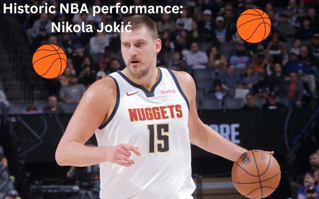 Historic NBA performance: Nikola Jokić